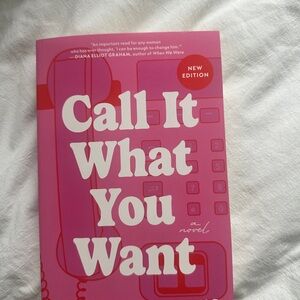 Call It What You Want Paperback Novel